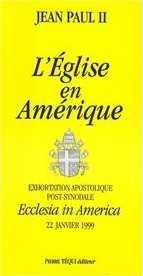 L'église en Amérique : exhortation apostolique post-synodale, ecclesia in america, 22 janvier 199