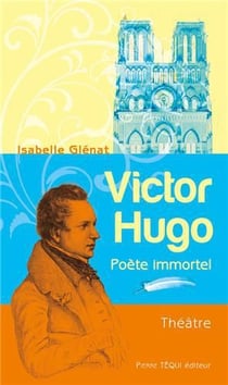 Victor Hugo - poète immortel