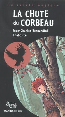 Chute du corbeau (la)