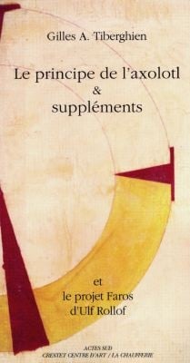 Le Principe de l'axolotl & suppléments et le projet Faros