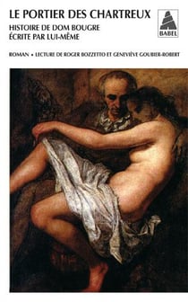 Le Portier des chartreux NE : Histoire de Dom Bougre écrite par lui-même