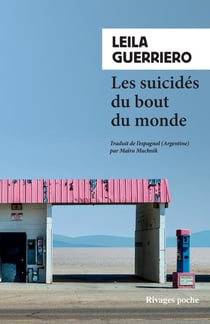 Les suicidés du bout du monde : chronique d'une petite ville de patagonie