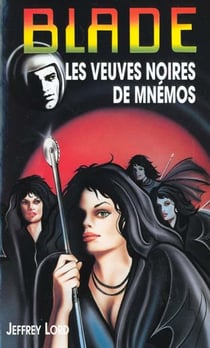 Blade t.135 - les veuves noires de Mnemos