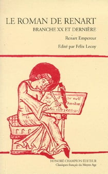 Le roman de renart - branche xx et dernière - renart empereur