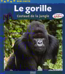 Le gorille, costaud de la jungle