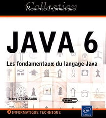 Java 6 - les fondamentaux du langage java