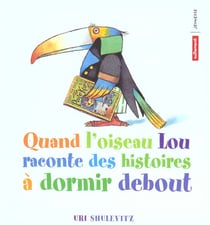 Quand l'oiseau lou raconte