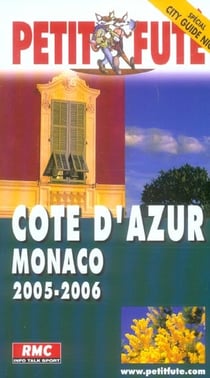 Cote d'azur monaco 2005-2006 , le petit fute (édition 2005/2006)
