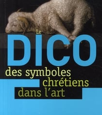 Dictionnaire des symboles chrétiens dans l'art