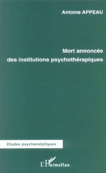 Mort annoncee des institutions psychotherapiques