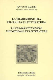 La traduction entre philosophie et littérature : La traduzione fra filosofia e letteratura