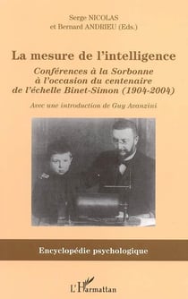 La mesure de l'intelligence : Conférences à la Sorbonne à l'occasion du centenaire de l'échelle Binet-Simon (1904-2004)
