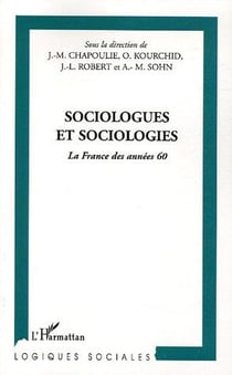 Sociologues et sociologies : La France des années 60