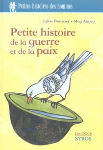 Petite histoire de la guerre et de la paix