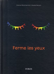 Ferme les yeux
