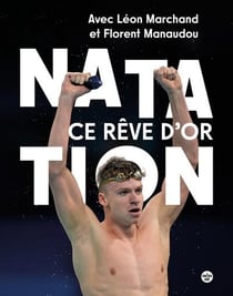 Natation, ce rêve d'or