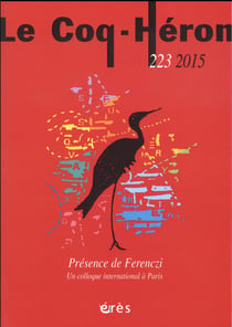 Revue le coq héron n.223 : présence de Ferenczi