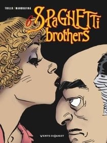 Spaghetti brothers Tome 6