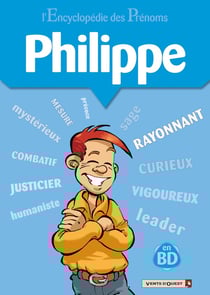 L'encyclopédie des prénoms Tome 8 - Philippe