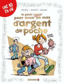 Les Guides Junior - Tome 12 : Pour avoir un max d'argent de poche