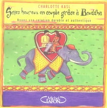 Soyez heureux en couple grâce à Bouddha
