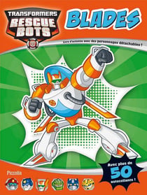Transformers - rescue bots - blades - livre d'activités