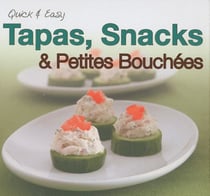 Tapas, snacks et petites bouchées