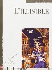 La Licorne n.76 : l'illisible