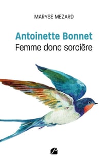 Antoinette Bonnet : femme donc sorcière