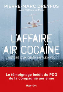 L'affaire Air Cocaïne : l'histoire d'un crash en plein vol