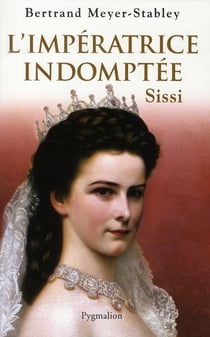 L'imperatrice indomptee, sissi