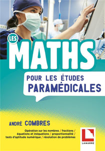 Les mathématiques pour les paramédicaux