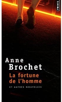 La fortune de l'homme et autres nouvelles