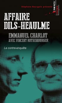 Affaire Dils-Heaulme - la contre-enquête