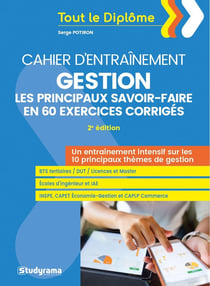 Cahier d'entraînement gestion : les principaux savoir-faire en 60 exercices (2e édition)
