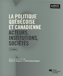 La politique québécoise et canadienne (2e édition)