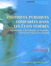 Politiques publiques comparées dans les états fédérés - l'allemagne, l'australie, le canada, les états-unis et la suisse