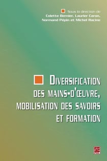 Diversifications des mains d'oeuvre, mobilisation des savoirs et formation