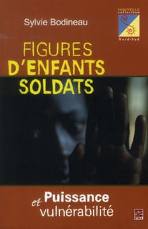 Figures d'enfants soldats : puissance et vulnérabilité