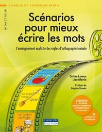 SCENARIOS POUR MIEUX ECRIRE LES MOTS