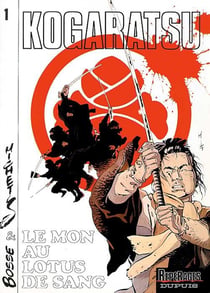 Kogaratsu Tome 1 - le mon au lotus de sang