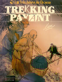 Les tribulations du choucas Tome 1- trekking payant