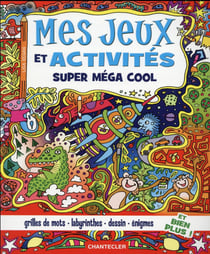 Mes jeux et activités super mega cool