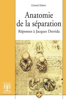 Anatomie de la séparation : Réponse à Jacques Derrida
