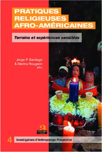 Pratiques religieuses afro-américaines - terrains et expériences sensibles