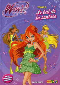 Winx Club Tome 2 : le bal de la rentrée