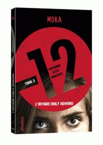 12 (Douze) - L'affaire Emily Howard - Tome 3
