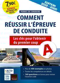 Permis de conduire - réussir l'épreuve pratique (édition 2019/2020)