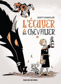 L'écuyer et son chevalier Tome 1