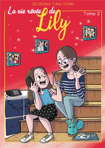 La vie rêvée de Lily t.2